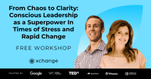 A promotional graphic for a workshop titled "From Chaos to Clarity: Conscious Leadership as a Superpower in Times of Stress and Rapid Change." Features two individuals smiling, with logos of Google, TEDx, HeartMath, and others at the bottom.